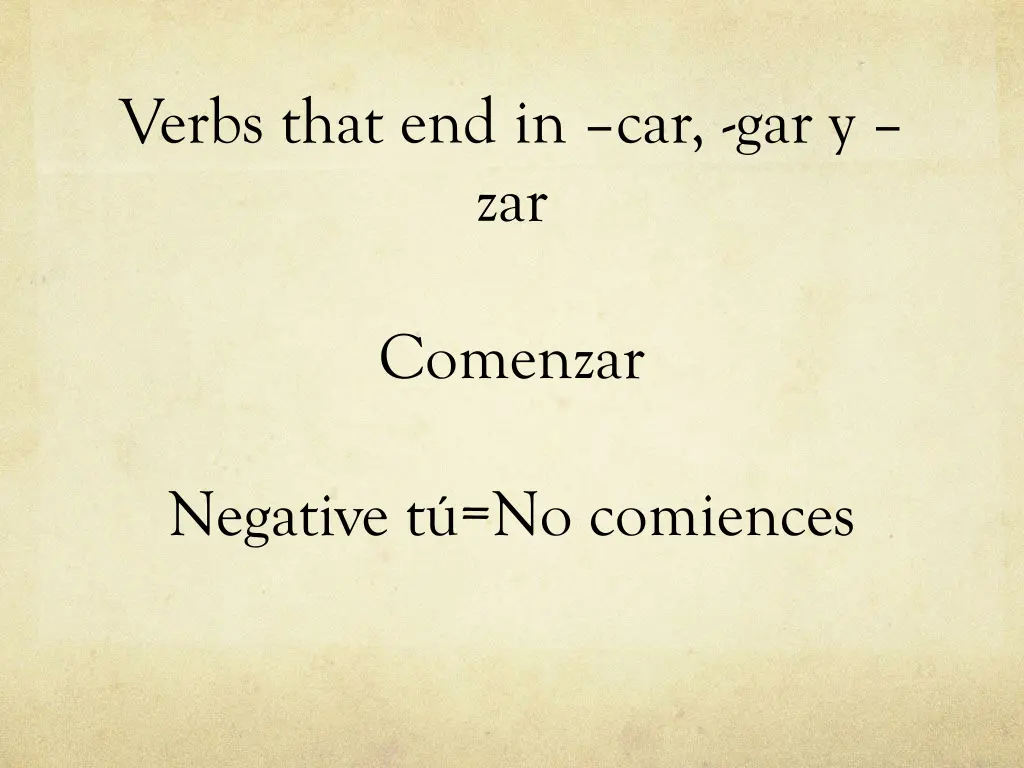 verbs that end in car gar y zar 4