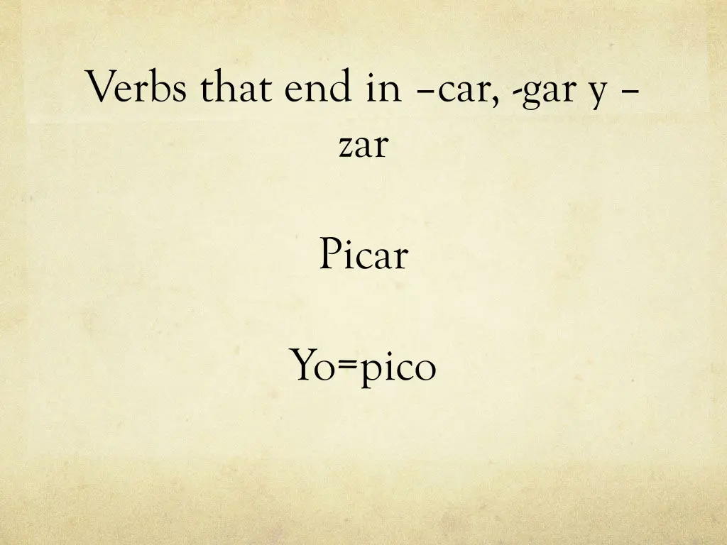 verbs that end in car gar y zar 5