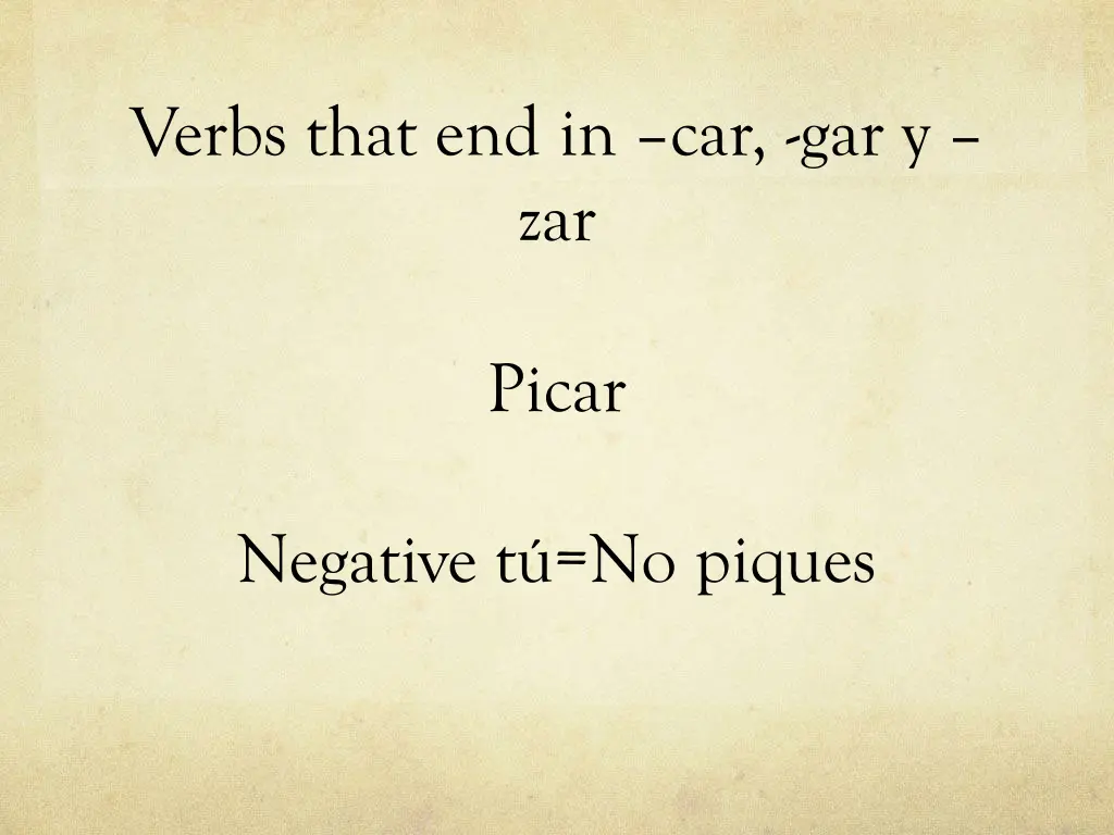 verbs that end in car gar y zar 6