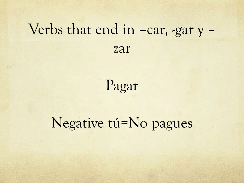 verbs that end in car gar y zar 8