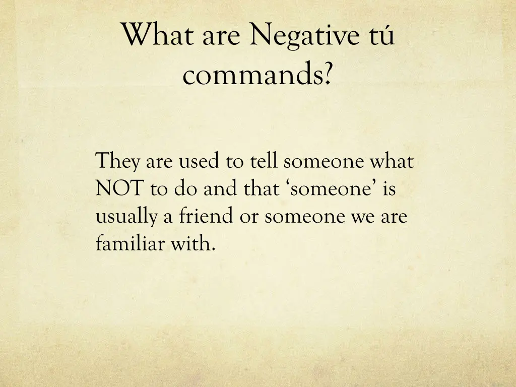 what are negative t commands