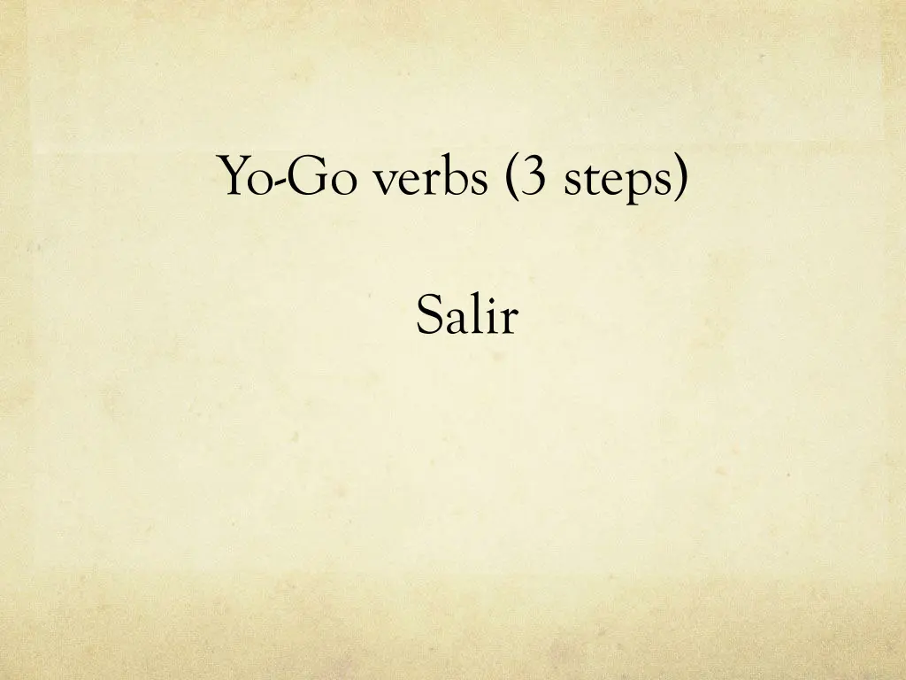 yo go verbs 3 steps