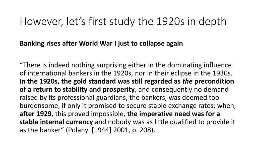 however let s first study the 1920s in depth