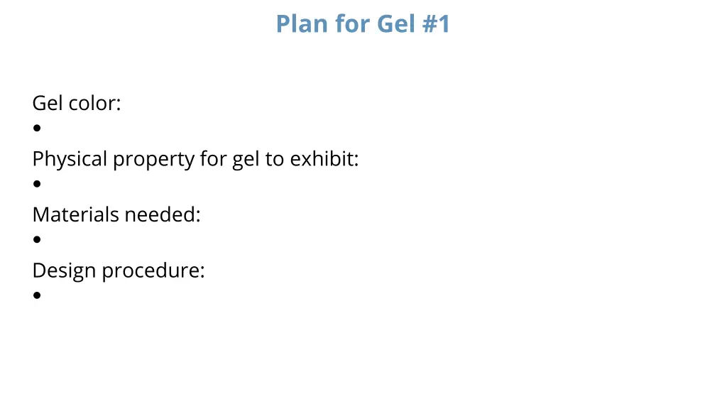 plan for gel 1