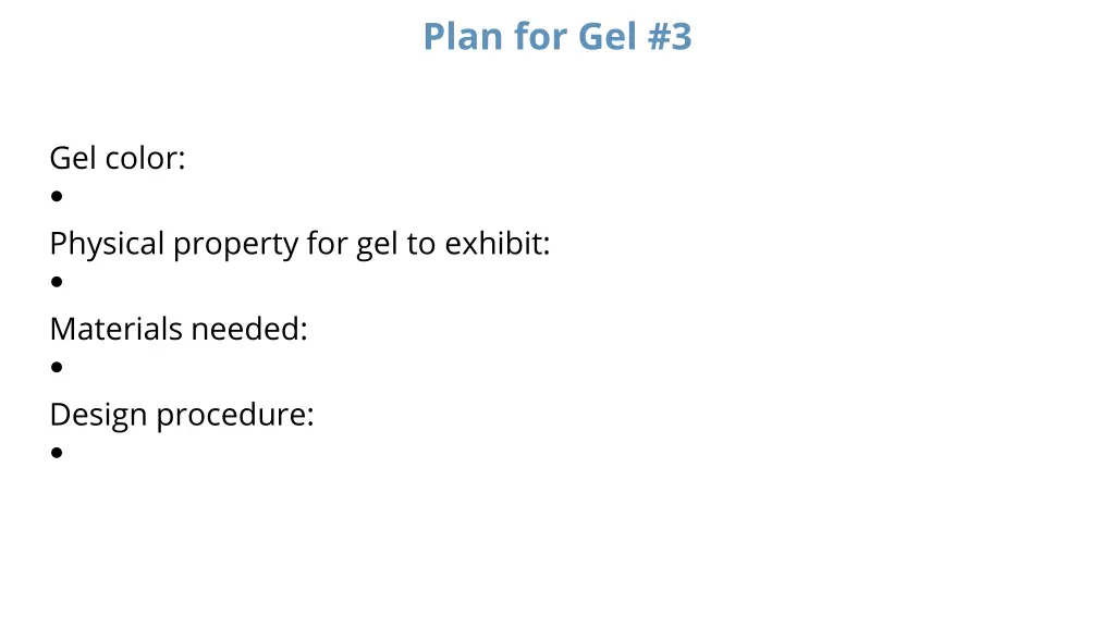 plan for gel 3