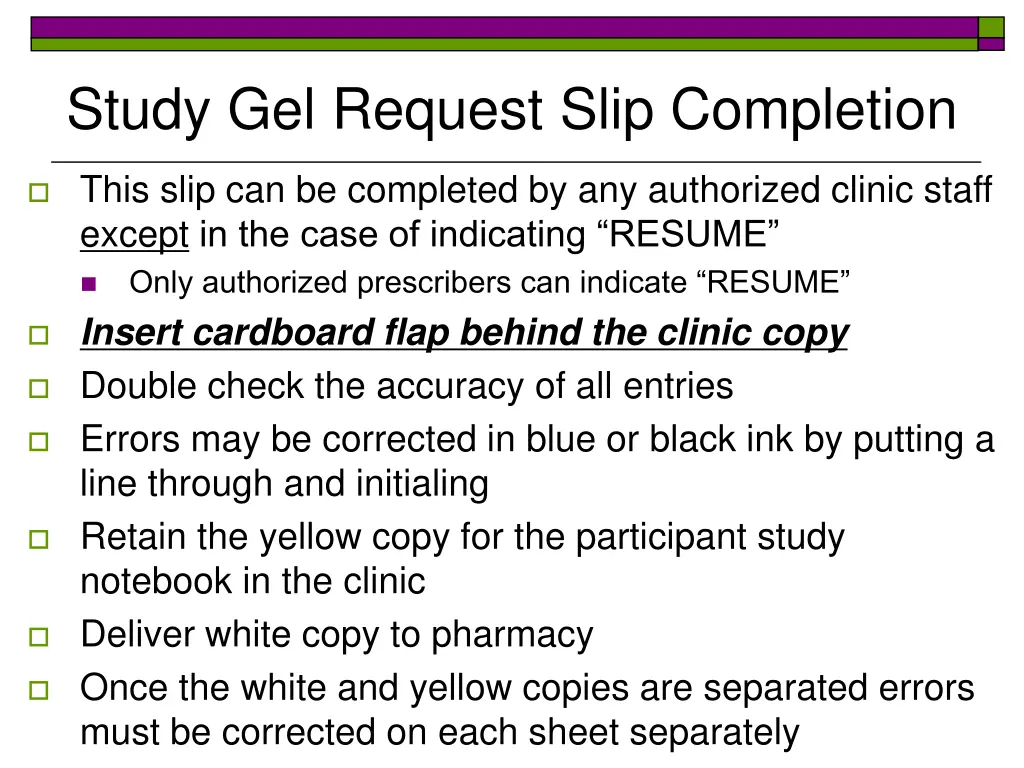 study gel request slip completion