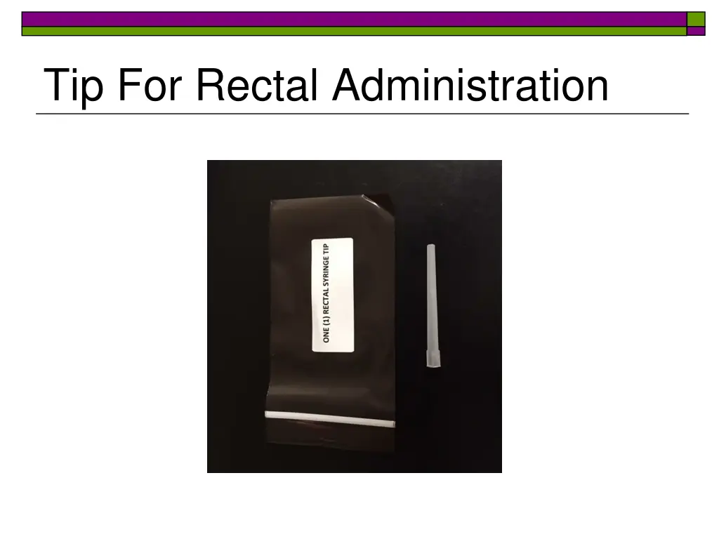 tip for rectal administration