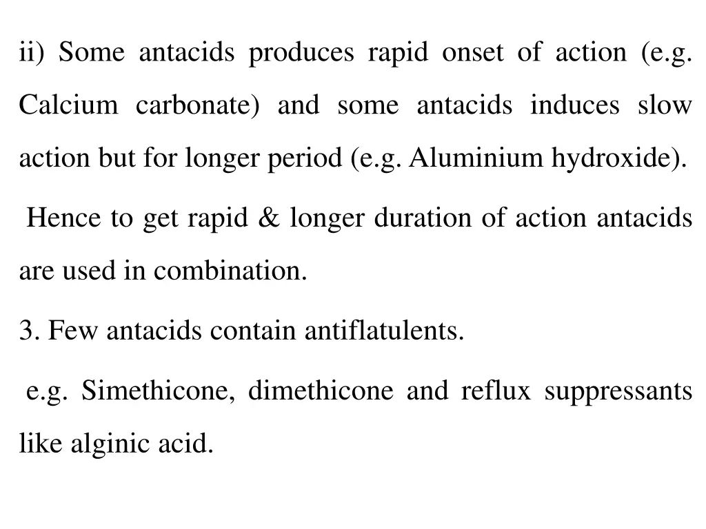 ii some antacids produces rapid onset of action