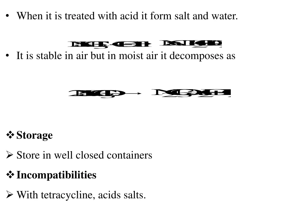 when it is treated with acid it form salt