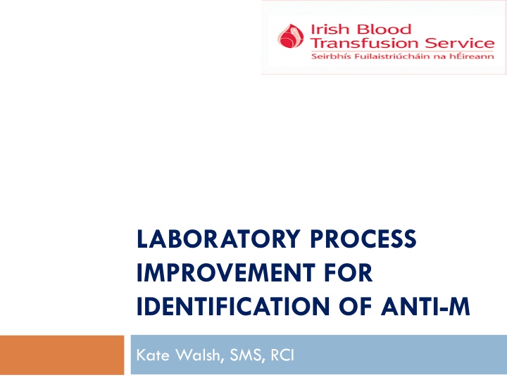 laboratory process improvement for identification