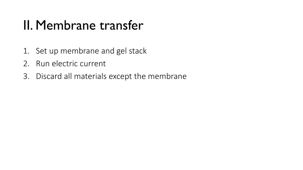 ii membrane transfer