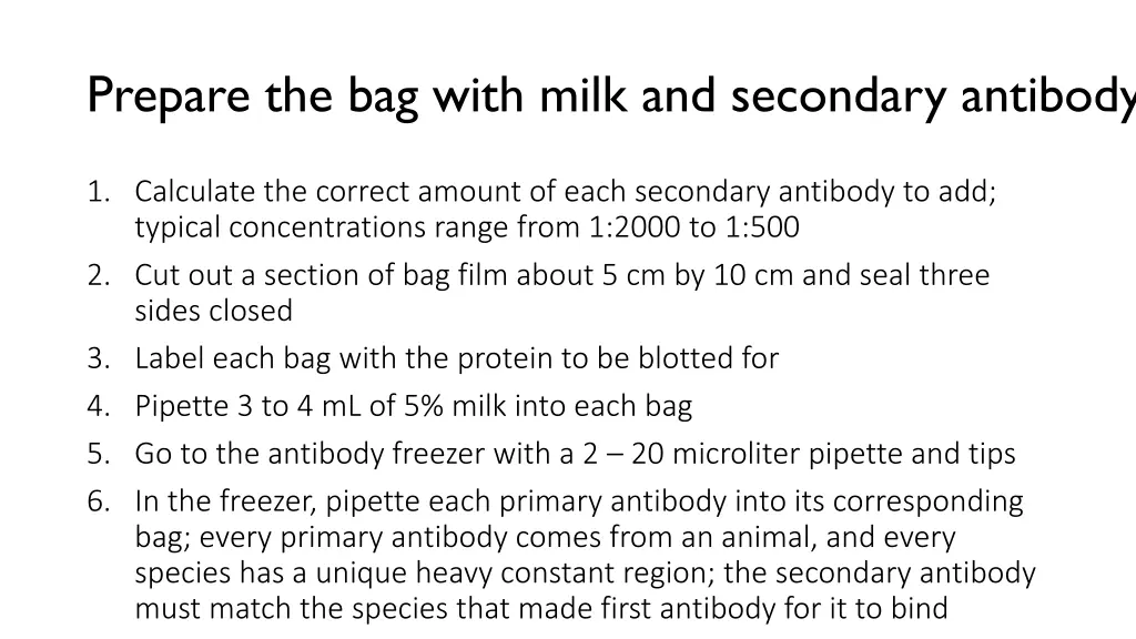 prepare the bag with milk and secondary antibody