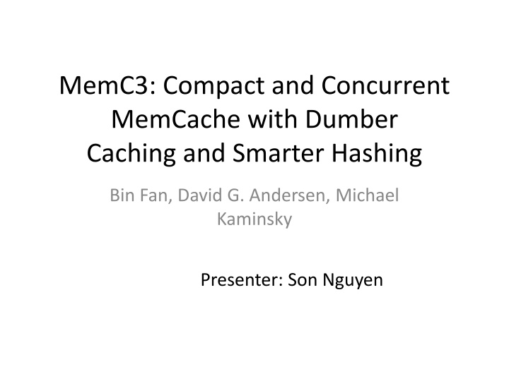 memc3 compact and concurrent memcache with dumber