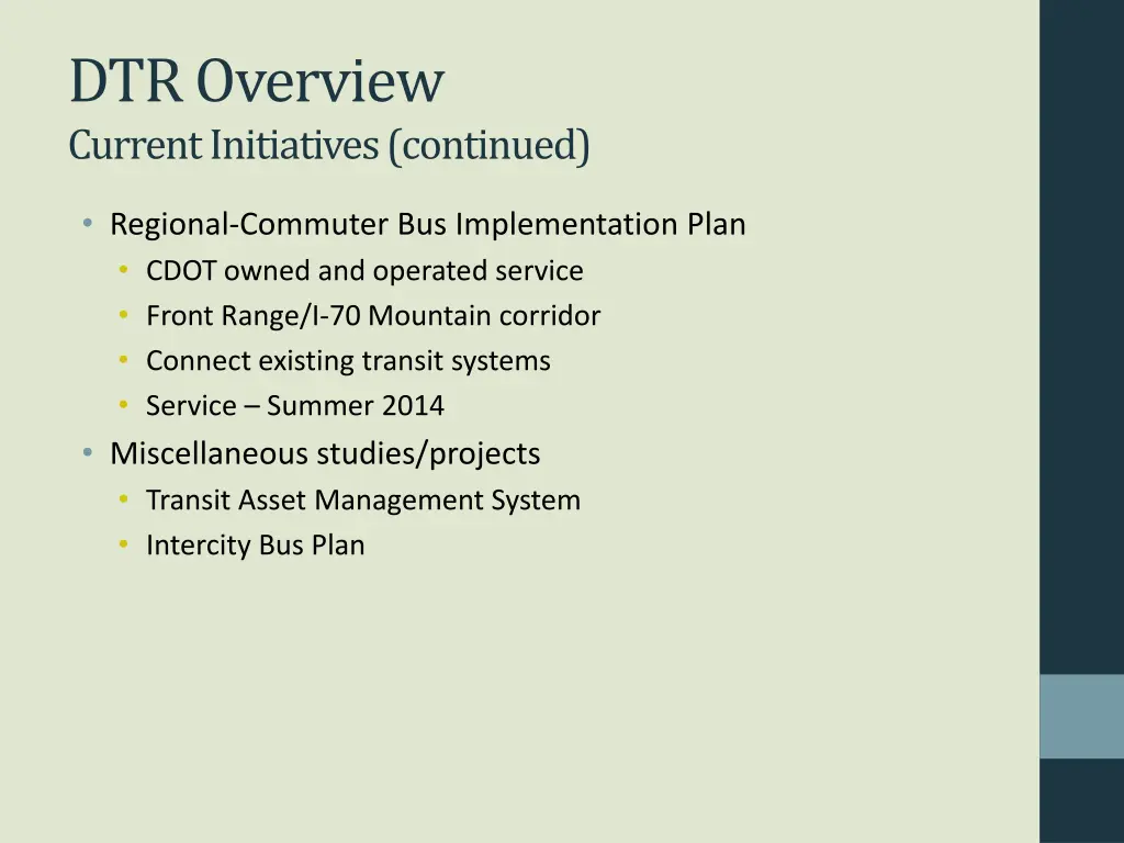 dtr overview current initiatives continued