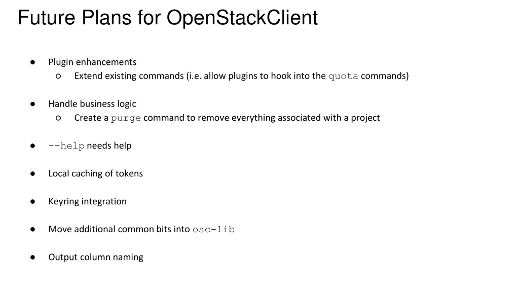 future plans for openstackclient 1