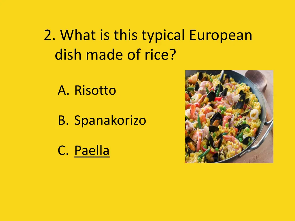 2 what is this typical european dish made of rice