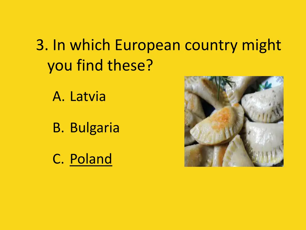 3 in which european country might you find these