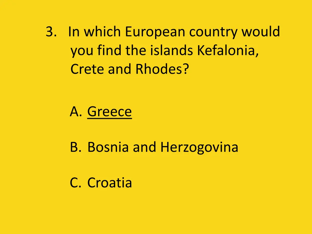 3 in which european country would you find