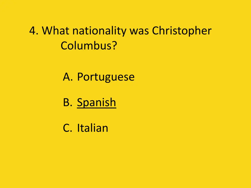 4 what nationality was christopher columbus