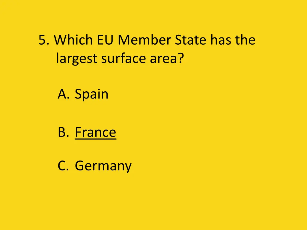 5 which eu member state has the largest surface