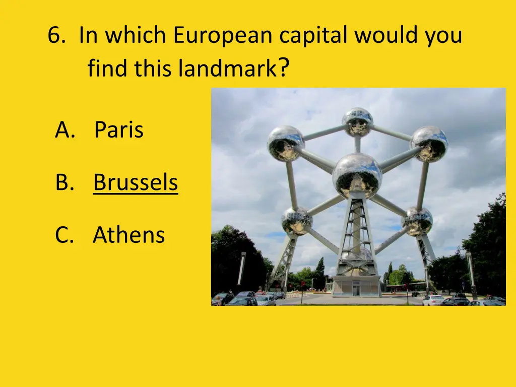 6 in which european capital would you find this