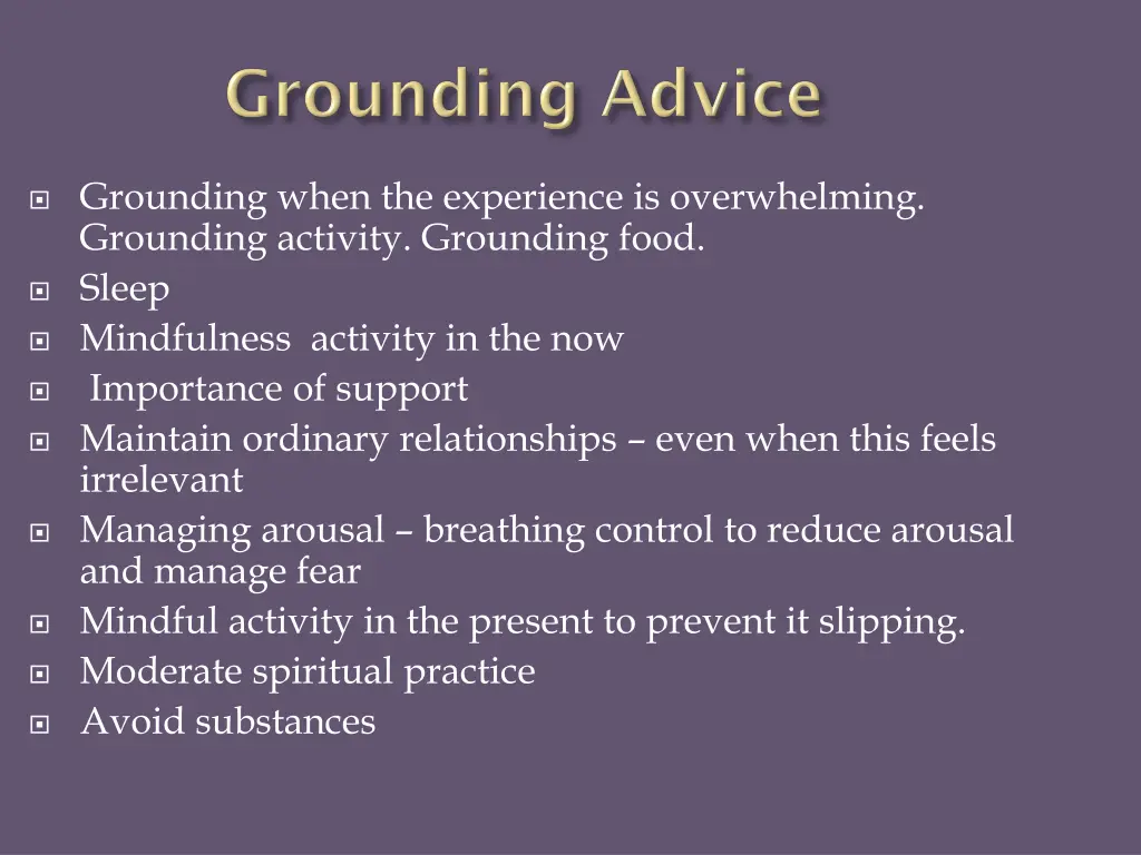 grounding when the experience is overwhelming