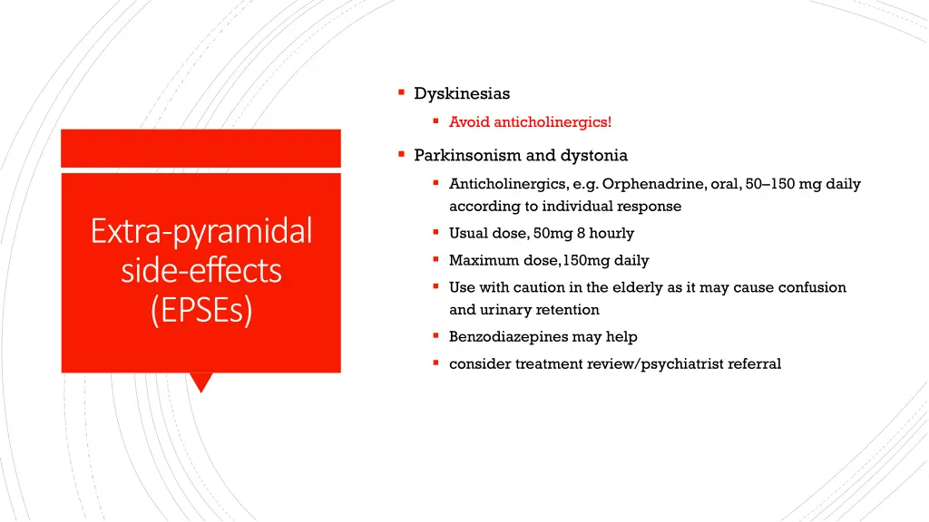 dyskinesias avoid anticholinergics