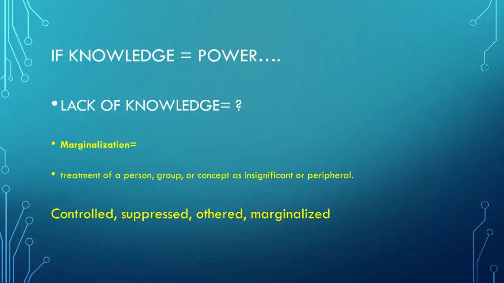 if knowledge power