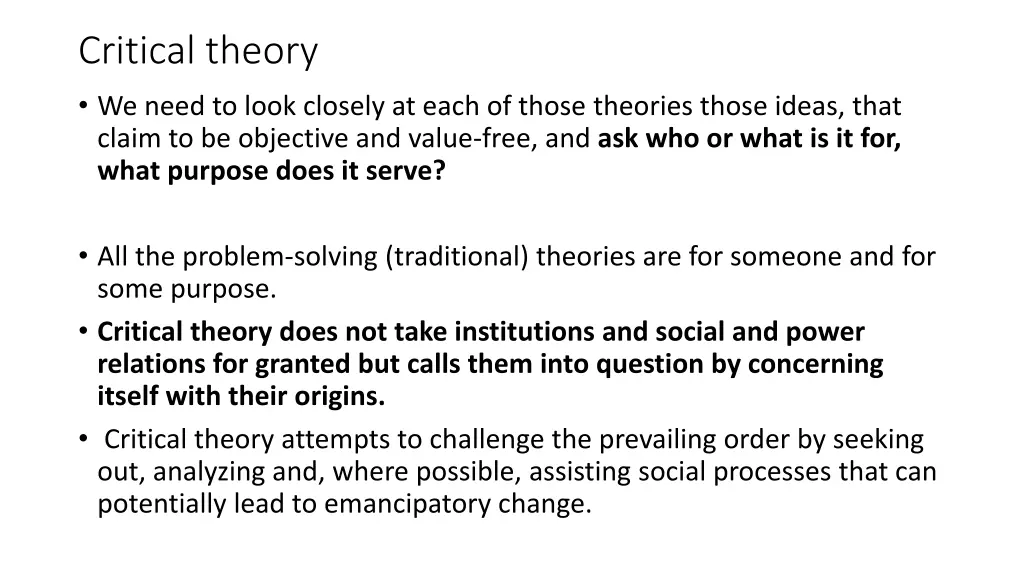 critical theory we need to look closely at each