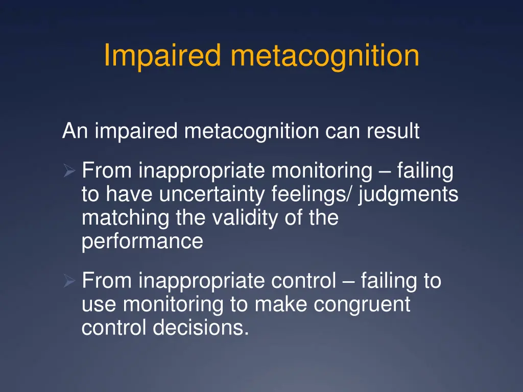 impaired metacognition