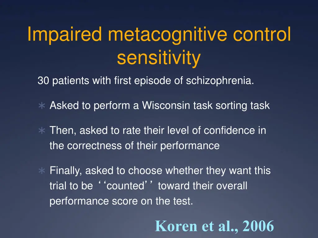 impaired metacognitive control sensitivity