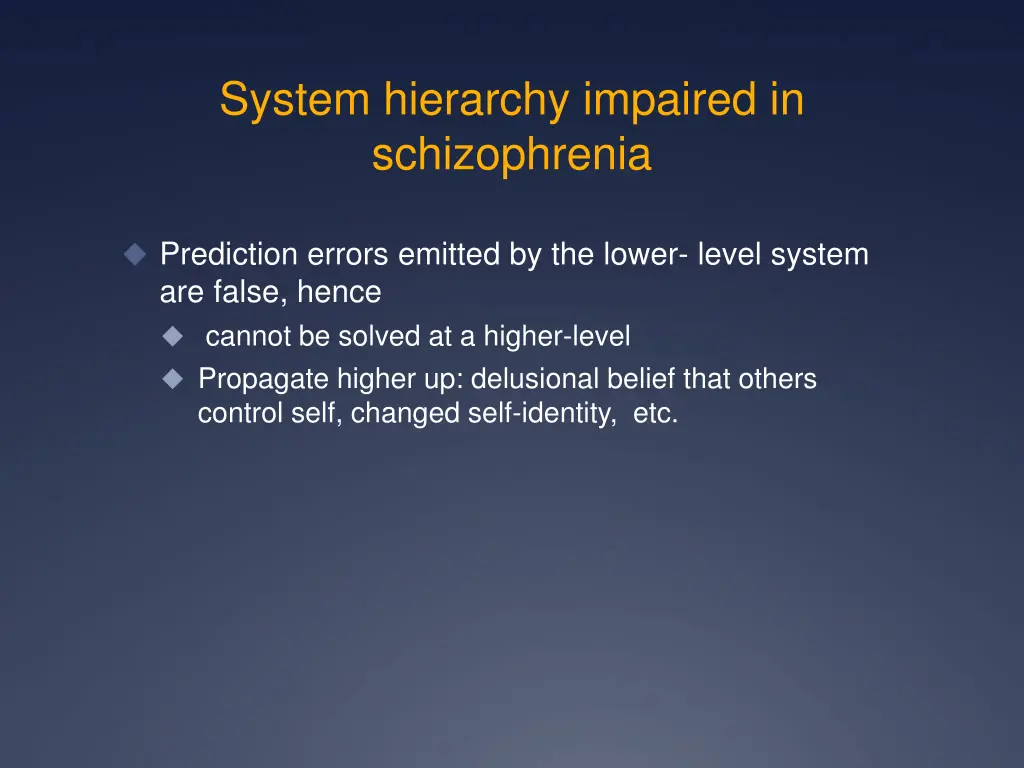 system hierarchy impaired in schizophrenia 1