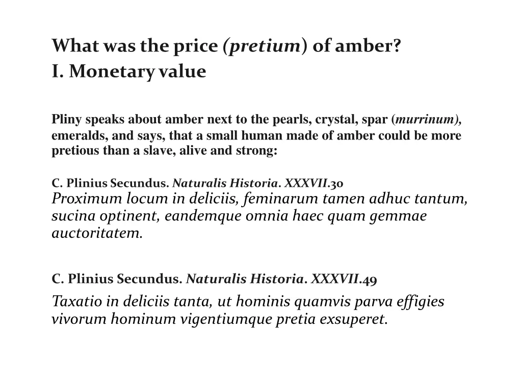 what was the price pretium of amber i monetary