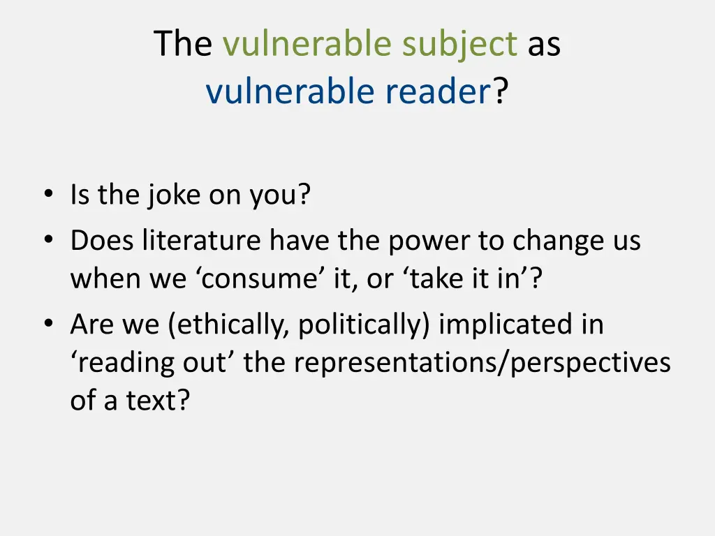 the vulnerable subject as vulnerable reader