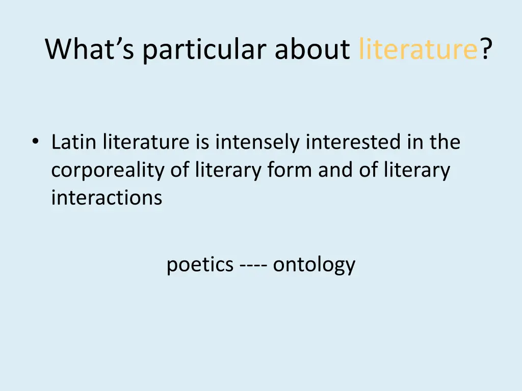 what s particular about literature