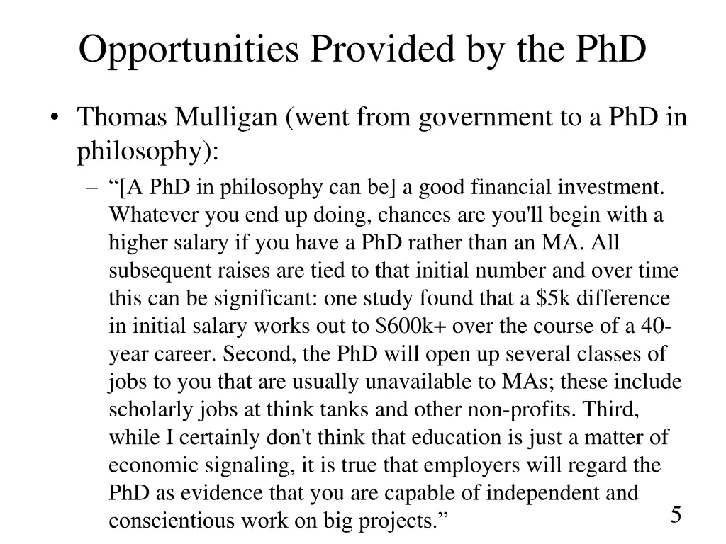 opportunities provided by the phd