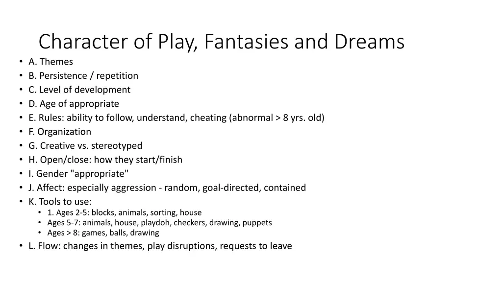 character of play fantasies and dreams a themes