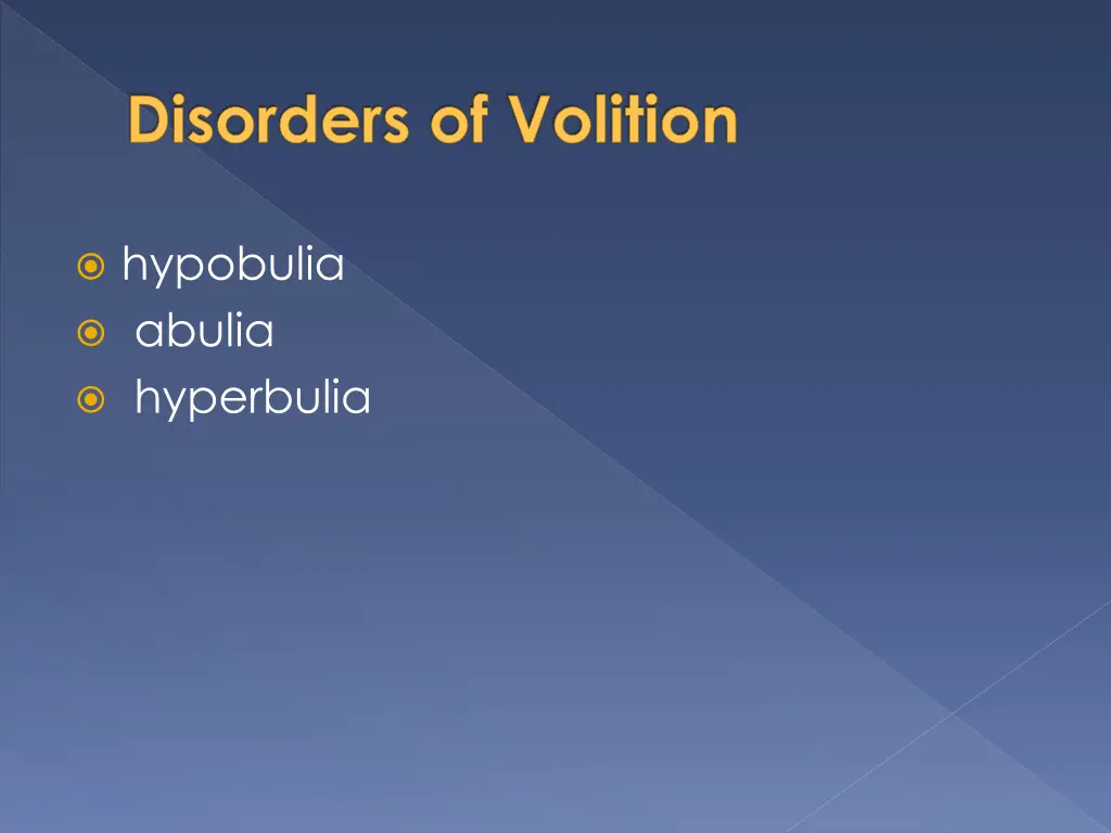 disorders of volition