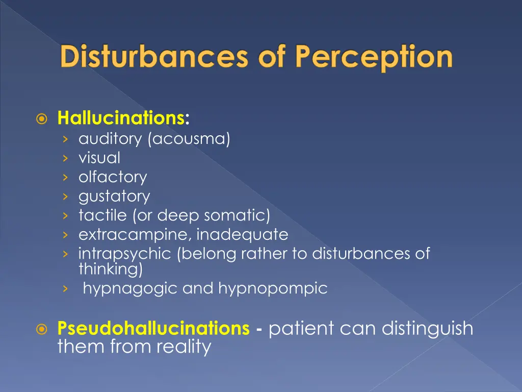 disturbances of perception 1