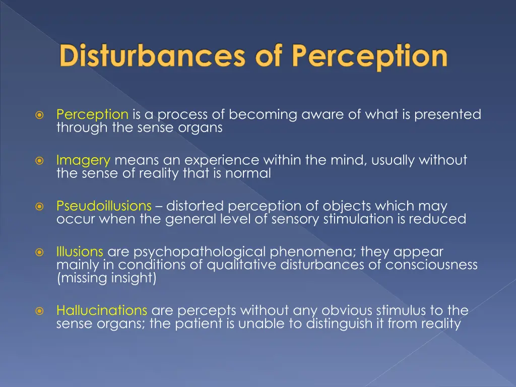 disturbances of perception