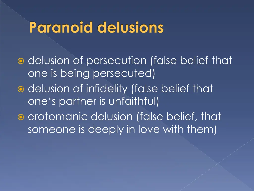 paranoid delusions