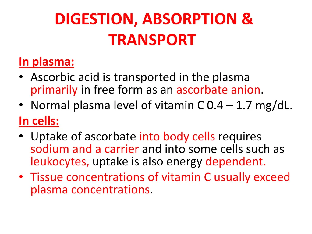 digestion absorption transport in plasma ascorbic