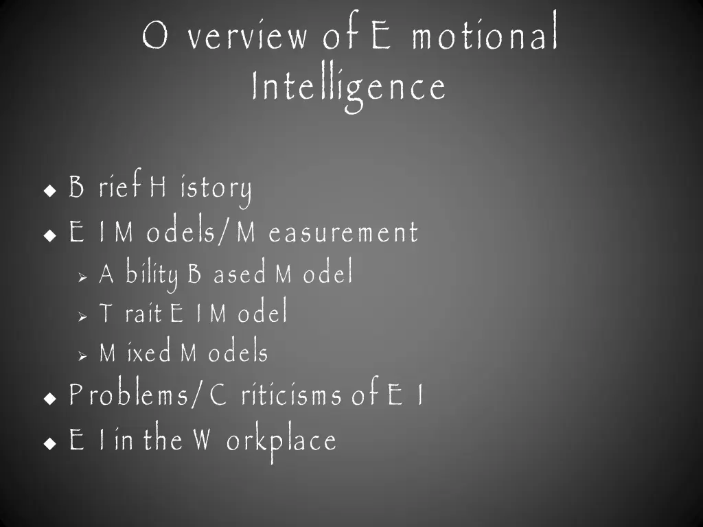 o verview of e motional intelligence