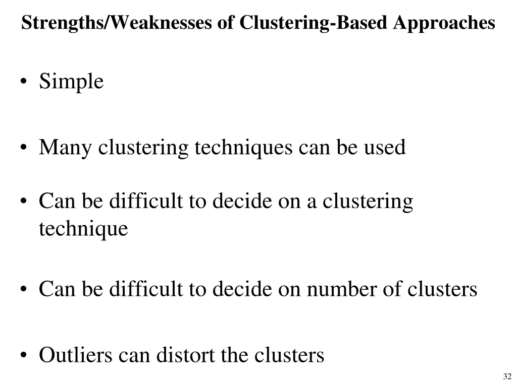 strengths weaknesses of clustering based