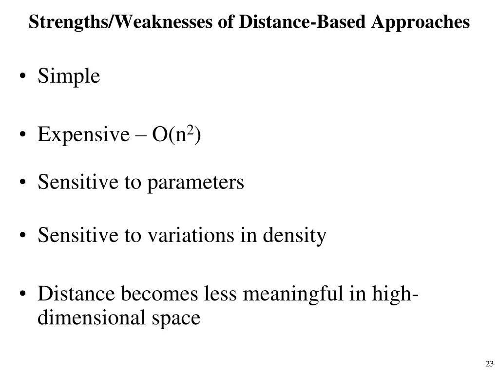 strengths weaknesses of distance based approaches