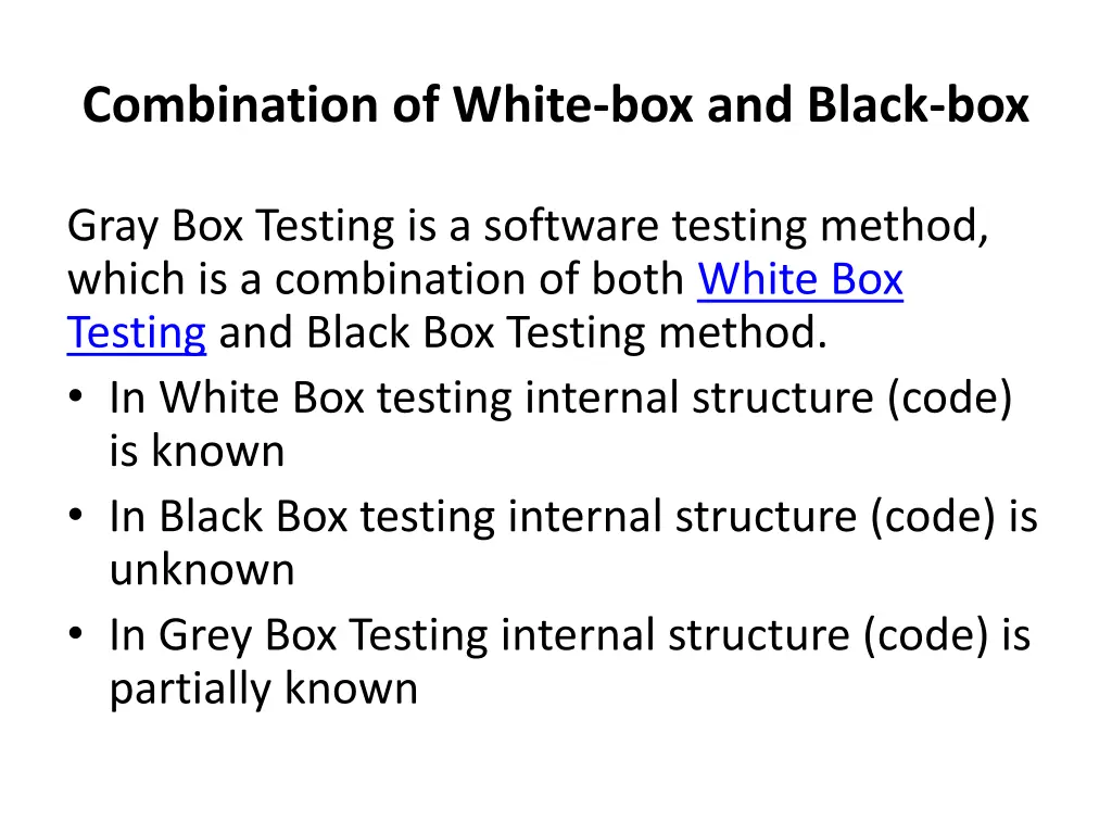 combination of white box and black box