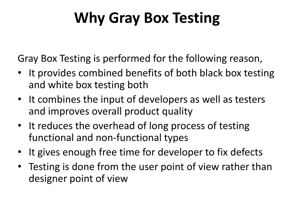 why gray box testing