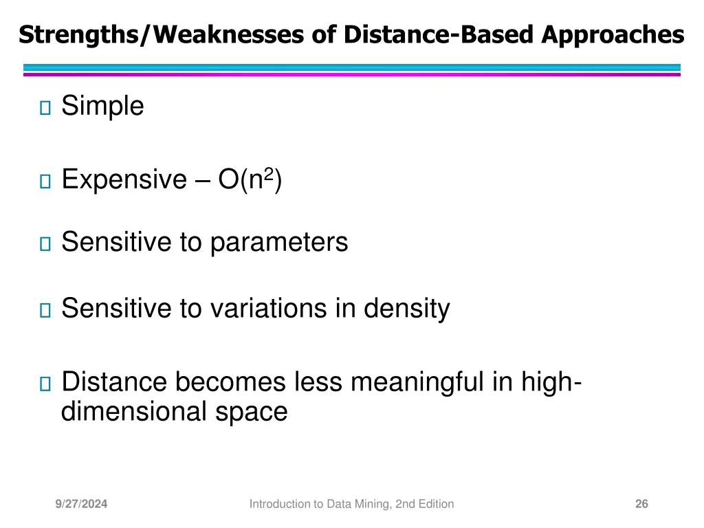 strengths weaknesses of distance based approaches