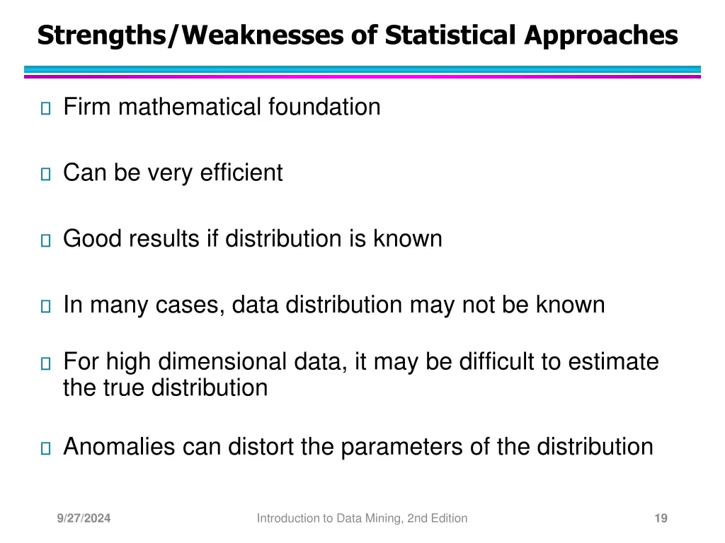 strengths weaknesses of statistical approaches