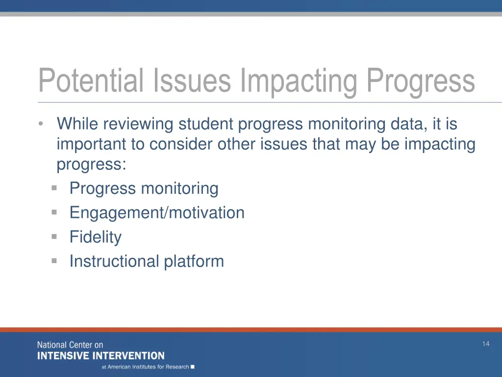 potential issues impacting progress